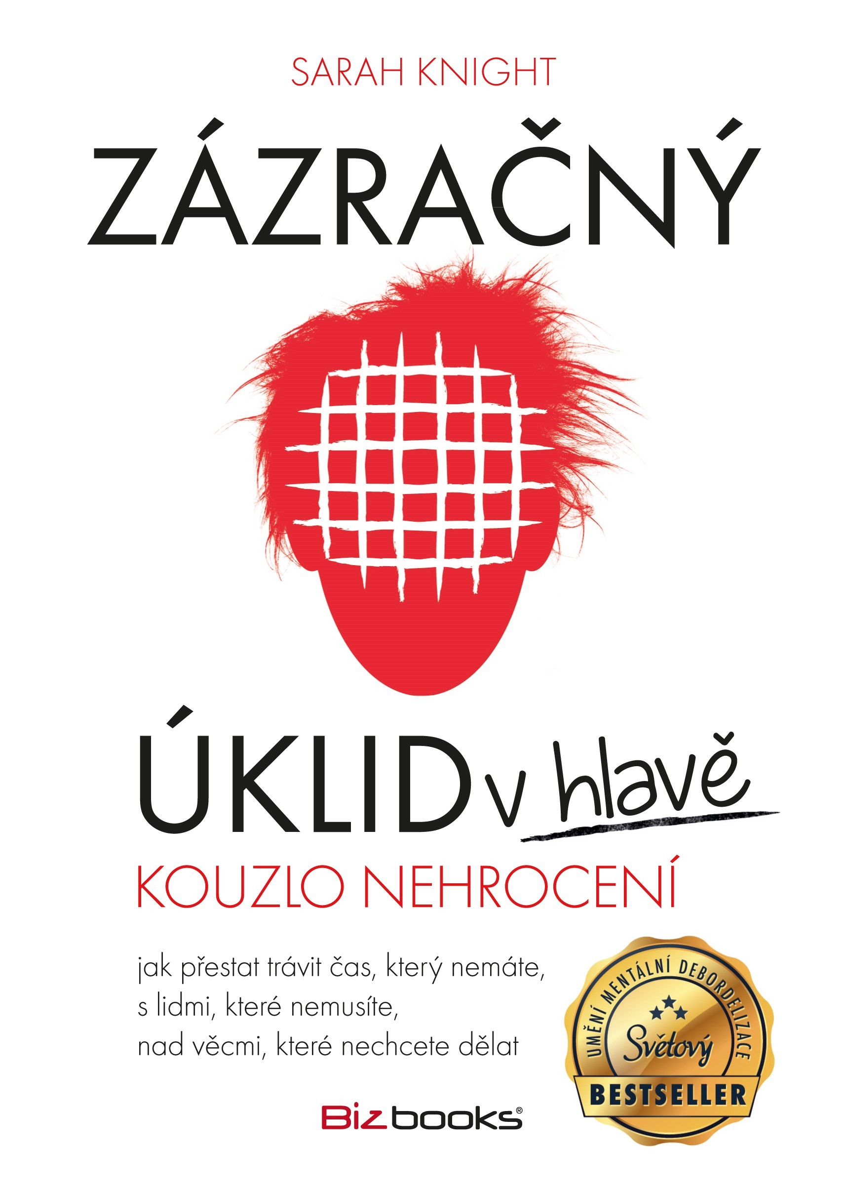 Zázračný úklid v hlavě kouzlo nehrocení