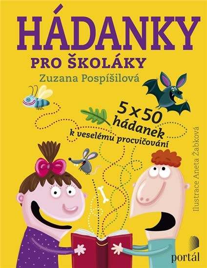 Hádanky pro školáky - 5 x 50 hádanek k veselému procvičování - 5 x 50 hádanek k veselému procvičování