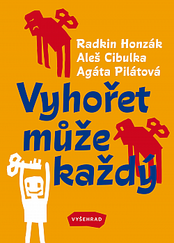 Vyhořet může každý 