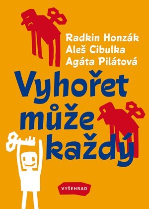 Vyhořet může každý Příběhy a úvahy o syndromu postihujícím lidi (nejen) současných generací