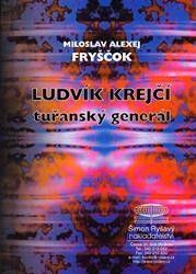 Ludvík Krejčí  - tuřanský generál