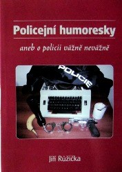 Policejní humoresky aneb O policii vážně nevážně