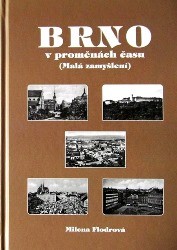 Brno v proměnách času (Malá zamyšlení) - vázaná