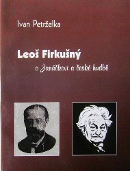 Leoš Firkušný o Janáčkovi a české hudbě