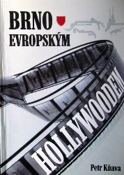 Brno evropským Hollywoodem