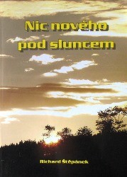 Nic nového pod sluncem