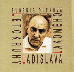 Letokruhy Ladislava Lakomého