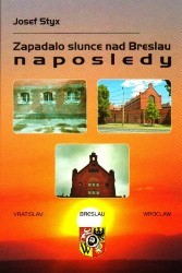 Zapadalo slunce nad Breslau naposledy