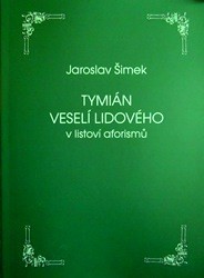 Tymián veselí lidového v listoví aforismů