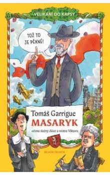 Tomáš Garrigue Masaryk