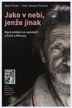   Ukázka Bestseller Novinka Skladem Info OKO Jako v nebi, jenže jinak: Nová setkání se samotáři z Čech a Moravy