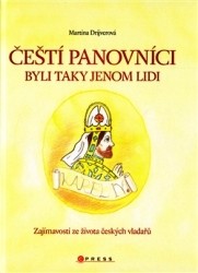  Čeští panovníci byli taky jenom lidi