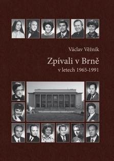 Zpívali v Brně v letech 1965-1991