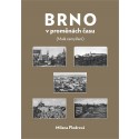 Brno v proměnách času (Malá zamyšlení) - brožovaná