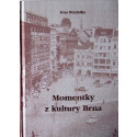 Momentky z kultury Brna