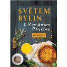 Světem bylin s Romanem Pavelou