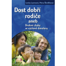 Dost dobří rodiče aneb Drobné chyby ve výchově dovoleny