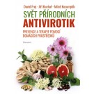 Svět přírodních antivirotik - Prevence a terapie pomocí domácích prostředků