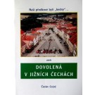 Naši předkové byli "bedny" … aneb Dovolená v jižních Čechách