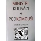 Ministři, kulisáci a podkomouši