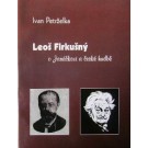 Leoš Firkušný o Janáčkovi a české hudbě