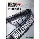Brno evropským Hollywoodem