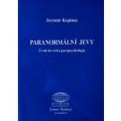 Paranormální jevy - Úvod do světa parapsychologie