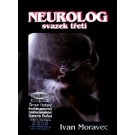 Neurolog  - svazek třetí