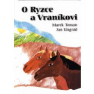 O Ryzce a Vraníkovi