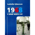 1968 V Brně nebyli lvi