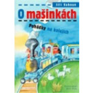 O mašinkách - Pohádky na kolejích